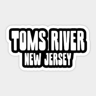 TOMS RIVER Sticker